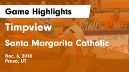 Timpview  vs Santa Margarita Catholic  Game Highlights - Dec. 6, 2018