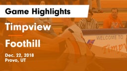 Timpview  vs Foothill  Game Highlights - Dec. 22, 2018