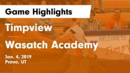 Timpview  vs Wasatch Academy Game Highlights - Jan. 4, 2019