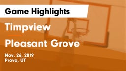 Timpview  vs Pleasant Grove  Game Highlights - Nov. 26, 2019