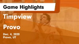 Timpview  vs Provo  Game Highlights - Dec. 4, 2020