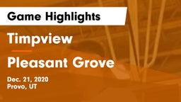 Timpview  vs Pleasant Grove  Game Highlights - Dec. 21, 2020