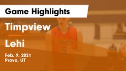 Timpview  vs Lehi Game Highlights - Feb. 9, 2021