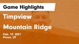 Timpview  vs Mountain Ridge  Game Highlights - Feb. 19, 2021