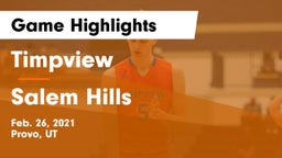 Timpview  vs Salem Hills  Game Highlights - Feb. 26, 2021