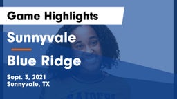 Sunnyvale  vs Blue Ridge  Game Highlights - Sept. 3, 2021