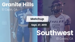 Matchup: Granite Hills High vs. Southwest  2019