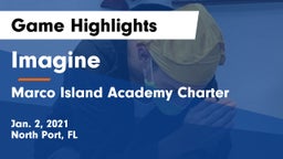 Imagine  vs Marco Island Academy Charter  Game Highlights - Jan. 2, 2021