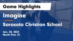 Imagine  vs Sarasota Christian School Game Highlights - Jan. 28, 2022