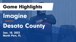 Imagine  vs Desoto County  Game Highlights - Jan. 10, 2023