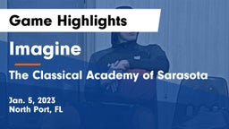 Imagine  vs The Classical Academy of Sarasota Game Highlights - Jan. 5, 2023