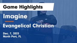 Imagine  vs Evangelical Christian  Game Highlights - Dec. 7, 2023