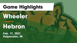 Wheeler  vs Hebron  Game Highlights - Feb. 17, 2021