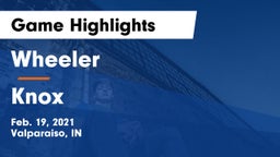 Wheeler  vs Knox  Game Highlights - Feb. 19, 2021