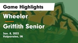 Wheeler  vs Griffith Senior  Game Highlights - Jan. 8, 2022