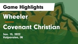 Wheeler  vs Covenant Christian  Game Highlights - Jan. 15, 2022