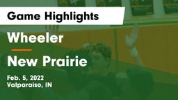 Wheeler  vs New Prairie  Game Highlights - Feb. 5, 2022