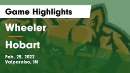 Wheeler  vs Hobart  Game Highlights - Feb. 25, 2022