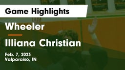 Wheeler  vs Illiana Christian   Game Highlights - Feb. 7, 2023