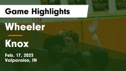 Wheeler  vs Knox  Game Highlights - Feb. 17, 2023