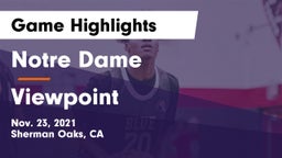 Notre Dame  vs Viewpoint  Game Highlights - Nov. 23, 2021