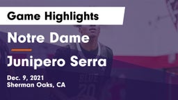 Notre Dame  vs Junipero Serra  Game Highlights - Dec. 9, 2021