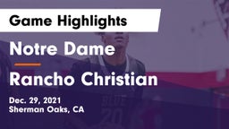 Notre Dame  vs Rancho Christian  Game Highlights - Dec. 29, 2021