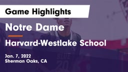 Notre Dame  vs Harvard-Westlake School Game Highlights - Jan. 7, 2022