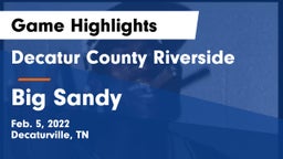 Decatur County Riverside  vs Big Sandy Game Highlights - Feb. 5, 2022