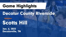 Decatur County Riverside  vs Scotts Hill  Game Highlights - Jan. 6, 2023