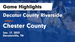Decatur County Riverside  vs Chester County  Game Highlights - Jan. 17, 2023