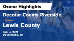 Decatur County Riverside  vs Lewis County  Game Highlights - Feb. 3, 2023