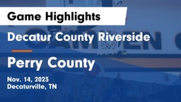 Decatur County Riverside  vs Perry County  Game Highlights - Nov. 14, 2023