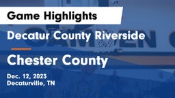 Decatur County Riverside  vs Chester County  Game Highlights - Dec. 12, 2023