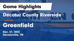 Decatur County Riverside  vs Greenfield  Game Highlights - Dec. 27, 2023