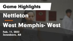 Nettleton  vs West Memphis- West Game Highlights - Feb. 11, 2022