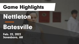Nettleton  vs Batesville  Game Highlights - Feb. 22, 2022