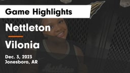 Nettleton  vs Vilonia  Game Highlights - Dec. 3, 2023
