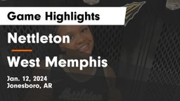 Nettleton  vs West Memphis Game Highlights - Jan. 12, 2024