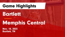 Bartlett  vs Memphis Central  Game Highlights - Nov. 18, 2023