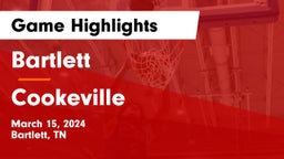 Bartlett  vs Cookeville Game Highlights - March 15, 2024