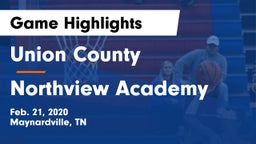 Union County  vs Northview Academy Game Highlights - Feb. 21, 2020