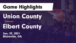 Union County  vs Elbert County  Game Highlights - Jan. 29, 2021