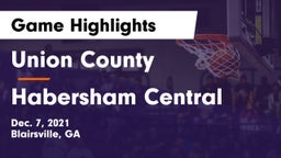 Union County  vs Habersham Central Game Highlights - Dec. 7, 2021