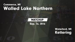 Matchup: Walled Lake vs. Kettering  2016