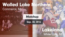 Matchup: Walled Lake vs. Lakeland  2016
