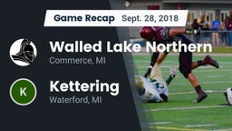 Recap: Walled Lake Northern  vs. Kettering  2018