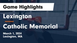 Lexington  vs Catholic Memorial  Game Highlights - March 1, 2024
