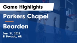 Parkers Chapel  vs Bearden Game Highlights - Jan. 31, 2022