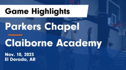Parkers Chapel  vs Claiborne Academy  Game Highlights - Nov. 10, 2023